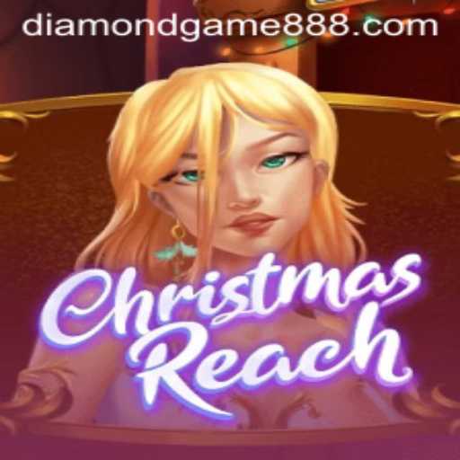 Exploring ChristmasReach: The Exciting World of Diamond Game Login